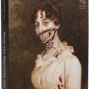 Pride and Prejudice and Zombies by Jane Austen and Seth Grahame-Smith